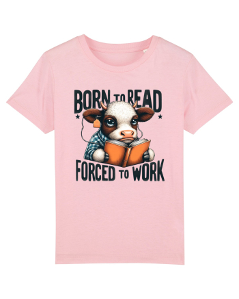 Born To Read Forced To Work Cotton Pink