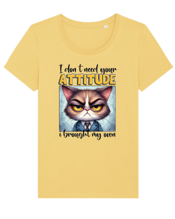 I Don't Need Your Attitude Jojoba