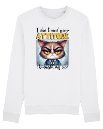 I Don't Need Your Attitude White