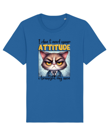 I Don't Need Your Attitude Royal Blue