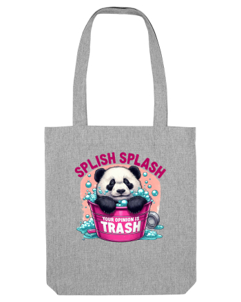 Splish Splash Your Opinion Is Trash Heather Grey
