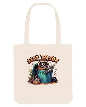 Stay Trashy Natural