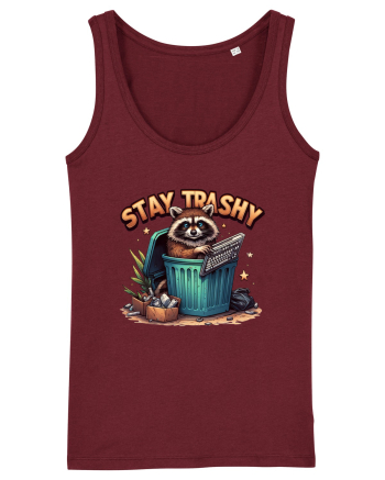 Stay Trashy Burgundy
