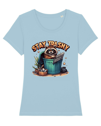 Stay Trashy Sky Blue