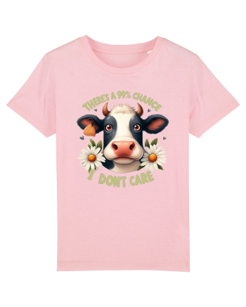 There's A 99% Chance Don't Care Cotton Pink