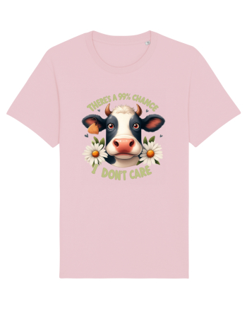 There's A 99% Chance Don't Care Cotton Pink
