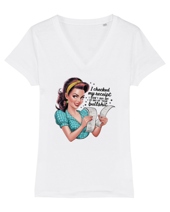 pentru soție cu atitudine - I did not buy any of your bullshit White
