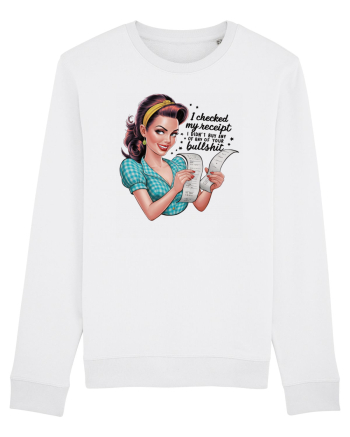 pentru soție cu atitudine - I did not buy any of your bullshit White
