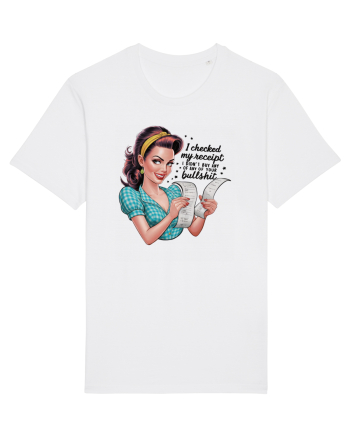 pentru soție cu atitudine - I did not buy any of your bullshit White