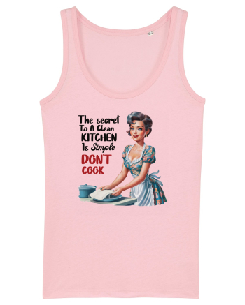 pentru soție cu atitudine - The secret to a clean kitchen Cotton Pink