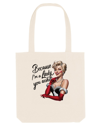 pentru femei cu atitudine - Because I am a lady Natural