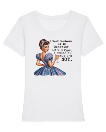 pentru femei cu atitudine - I should be ashamed of my behavior White