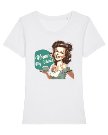 pentru femei cu atitudine - Morning my bitches White