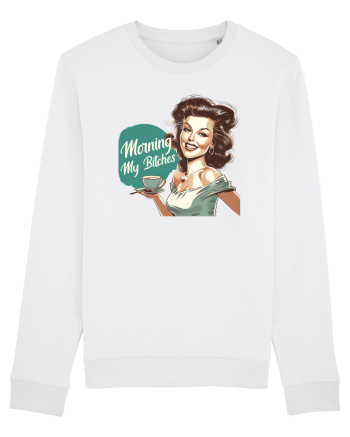 pentru femei cu atitudine - Morning my bitches White