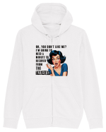 pentru femei cu atitudine - Oh, you do not like me Hanorac cu fermoar Unisex Connector
