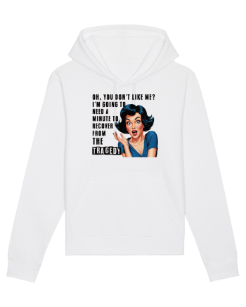 pentru femei cu atitudine - Oh, you do not like me White