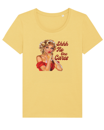 pentru femei cu atitudine - Shhh - no one cares Jojoba