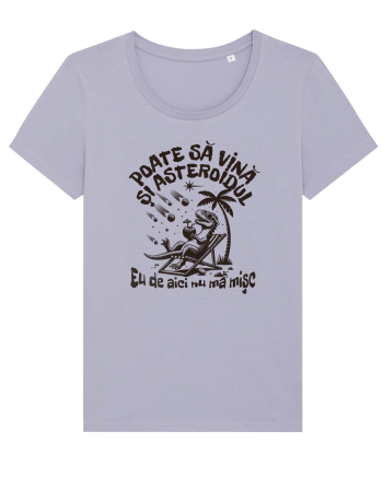 Dinozaur de vara - Poate sa vina si asteroidul, eu de aici nu ma misc Lavender