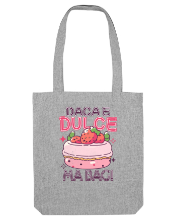 Pentru pofticiosi si mancaciosi - daca e dulce, ma bag! Heather Grey