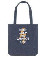 Keep calm and Charge on Sacoșă textilă
