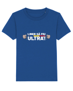 Liber sa fiu ULTRA'! Tricou mânecă scurtă  Copii Mini Creator