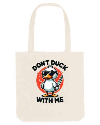 Don't Duck With Me Natural