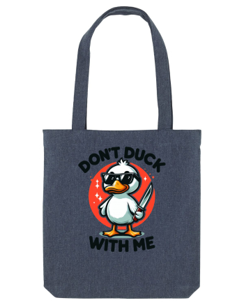 Don't Duck With Me Midnight Blue