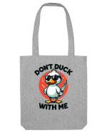 Don't Duck With Me Sacoșă textilă
