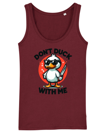 Don't Duck With Me Burgundy