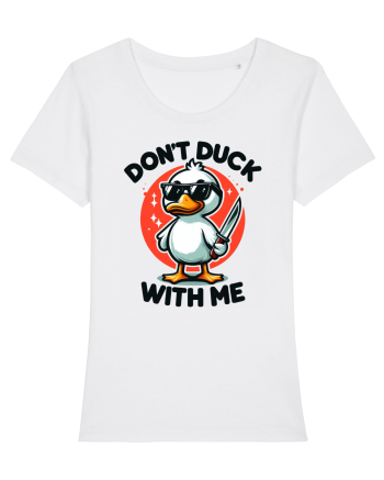 Don't Duck With Me White