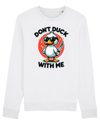 Don't Duck With Me White