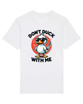 Don't Duck With Me White