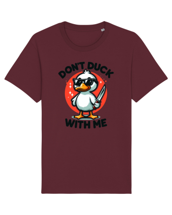 Don't Duck With Me Burgundy