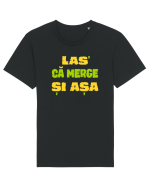 LAS` CA MERGE SI ASA Tricou mânecă scurtă Unisex Rocker