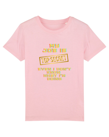 My job? TOP secret Cotton Pink