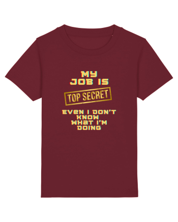My job? TOP secret Burgundy