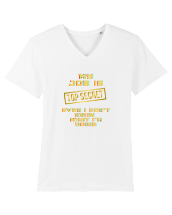 My job? TOP secret White