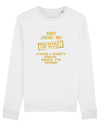 My job? TOP secret White