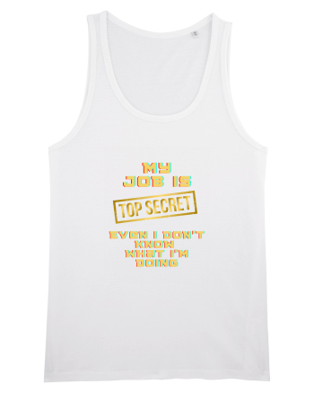 My job? TOP secret White
