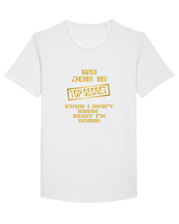 My job? TOP secret White