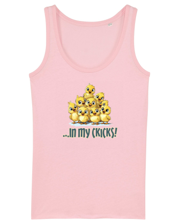 ...IN MY CHICKS! - ÎN PUII MEI! Cotton Pink