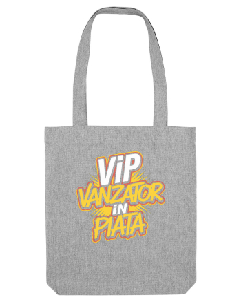 VIP - vânzător în piață Heather Grey