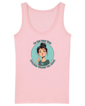 I`M THAT CRAZY VIRGO YOU WERE WARNED ABOUT 1 Cotton Pink
