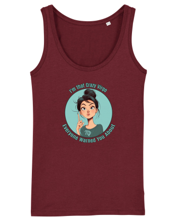 I`M THAT CRAZY VIRGO YOU WERE WARNED ABOUT 1 Burgundy