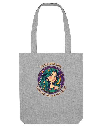 I`M THAT CRAZY VIRGO YOU WERE WARNED ABOUT 2 Heather Grey