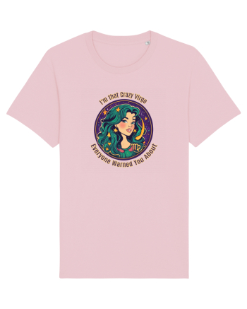I`M THAT CRAZY VIRGO YOU WERE WARNED ABOUT 2 Cotton Pink