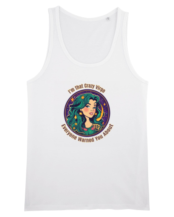 I`M THAT CRAZY VIRGO YOU WERE WARNED ABOUT 2 White