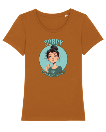 SORRY FOR BEING A SEXY VIRGO 2 Roasted Orange