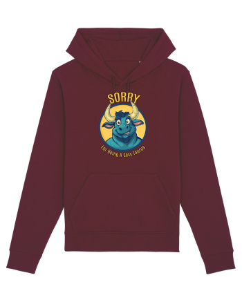 SORRY FOR BEING A SEXY TAURUS Burgundy