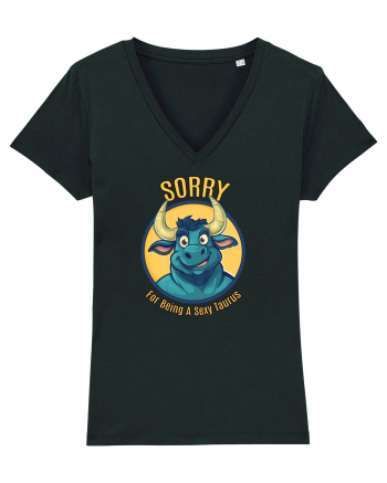SORRY FOR BEING A SEXY TAURUS Black